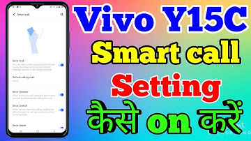 Vivo Y15C Smart Call Setting Kaise On Kare // How To Enable Smart Call Setting On Vivo Y15C