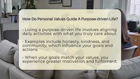 How Do Personal Values Guide A Purpose-driven Life? - The Personal Growth Path