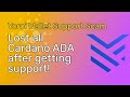 Help ive lost all my ada on yoroi  support desk scam