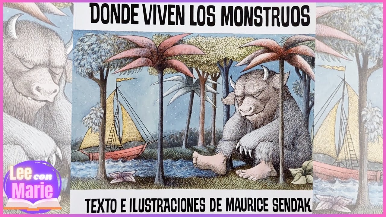 DONDE VIVEN LOS MONSTRUOS - Maurice Sendak - Lee con Marie