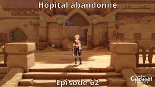 Hôpital abandonné Genshin impact épisode 62