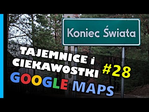 Google Maps - Tajemnice i Ciekawostki 28