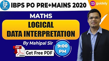 IBPS PO 2020 | IBPS PO Maths | Logical Data Interpretation | Maths by Mahipal Sir