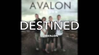 Watch Avalon Destined video