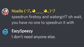 I speedrun Fireboy and Watergirl by myself to prove them wrong