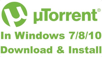 How to Download, Install μTorrent In Windows 7/8/10