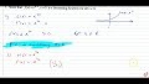 Show that `f(x)=e^(2x)` is increasing on `Rdot`