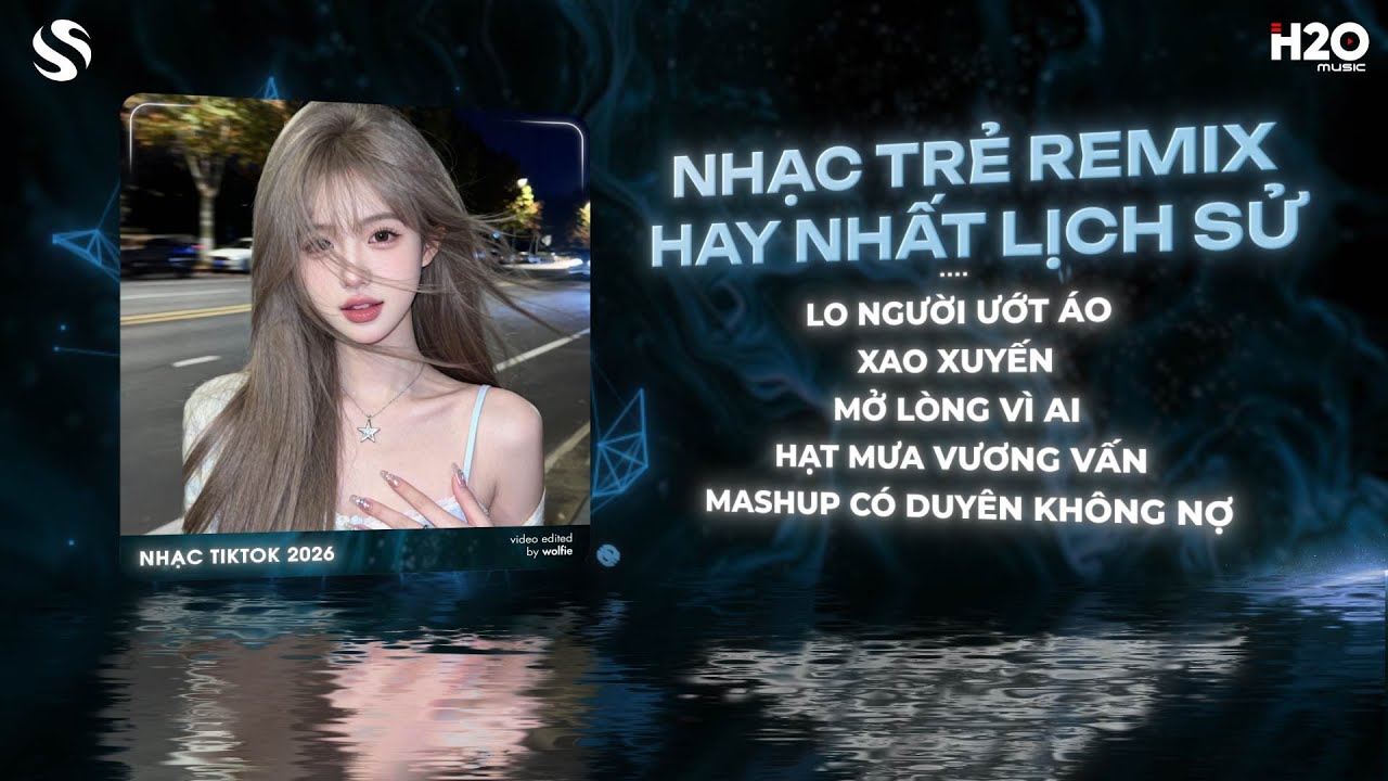 Lo Người Ướt Áo Remix, Xao Xuyến Remix🎼Người Đến Bên Em Làm Chi Để Em Lệ Rơi Ướt Mi Remix Tiktok