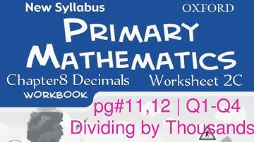 New Syllabus Oxford Primary Mathematics Workbook 5b | Chapter 8 Decimals| pg#11,12 Q1-Q4
