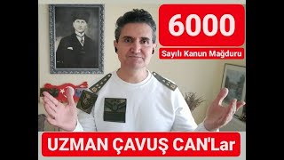 🇹🇷6000🇹🇷 Sayili Kanun Mağduru Uzman Çavuşlar