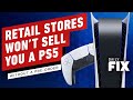 Why You Can't Buy A PS5 In Stores (Without a Pre-order) - IGN Daily Fix