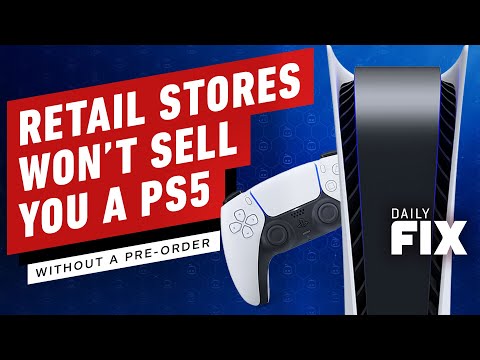 Why You Can't Buy A PS5 In Stores (Without a Pre-order) - IGN Daily Fix