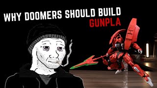 Why Doomers Should Build Gunpla
