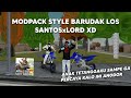 SHARE MODPACK STYLE BARUDAK LOS SANTOSXLORD | GTA SAMP Android