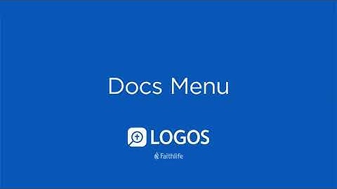 Documents Menu | Logos Bible Software