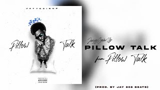 JayyGoinUp - PILLOW TALK (Official Audio)