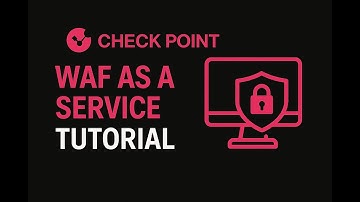 Check Point WAF as a Service Tutorial | Complete Walkthrough & Deployment