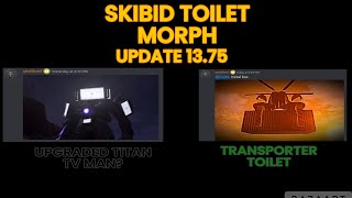 Skibid Toilet Morphs Leaks! | Update 13.75 | New Leaks And Announcement