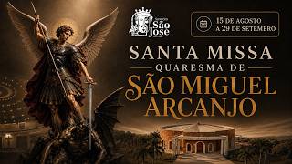 Santa Missa | 10º Dia da Quaresma de São Miguel Arcanjo | 21ª Semana do Tempo Comum | 26/08/2026