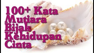 100 Kata Kata Mutiara Kehidupan Bijak Cinta Romantis Motivasi 2018
