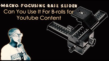 Using A Macro Focusing Rail Slider For Video | 4K