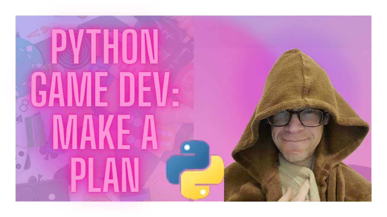 Python Game Dev: Make a Plan - YouTube