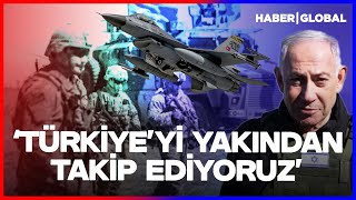 Netanyahu Türkiye Güç Dengesini Bozuyor Dedi Mağduriyeti İtiraf Etti Yakından Takip Ediyoruz