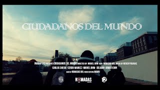 Ciudadanos Del Mundo Parte 2 - Miguel Bhm Nomadas Brl