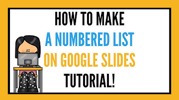 How to Make a Numbered List on Google Slides Tutorial