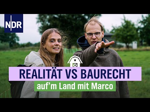 Baurecht & Bürokratie: Marco Scheel bekommt Unterstützung | Folge 2 |  NDR auf'm Land