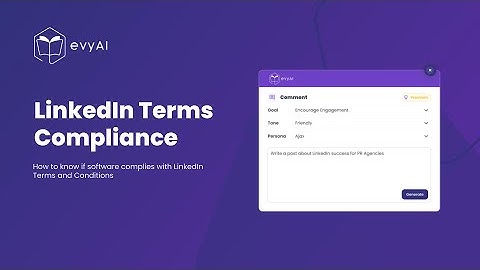 Does evyAI comply with LinkedIn Terms and Conditions? (Outdated Video)