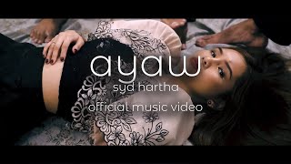 Vignette de la vidéo "syd hartha - ayaw (Official Music Video)"