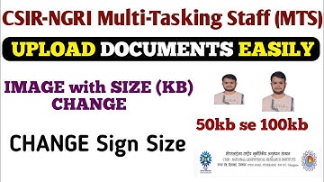 CSIR- NGRI  Hyderabad  Multi-Tasking Staff MTS Form Photo, Signature & Thumb Impression Upload Guide