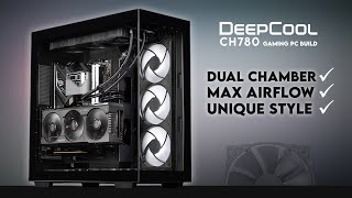 A Different Kind of Cool... | Deepcool CH780 Gaming PC Build | RTX 4080, Noctua 200mm NF-A20 Chromax