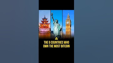 The Countries Who Own The Most Bitcoin 🌎📈💰💲