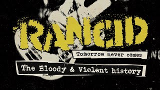 Rancid - "The Bloody & Violent History" (Full Album Stream) chords