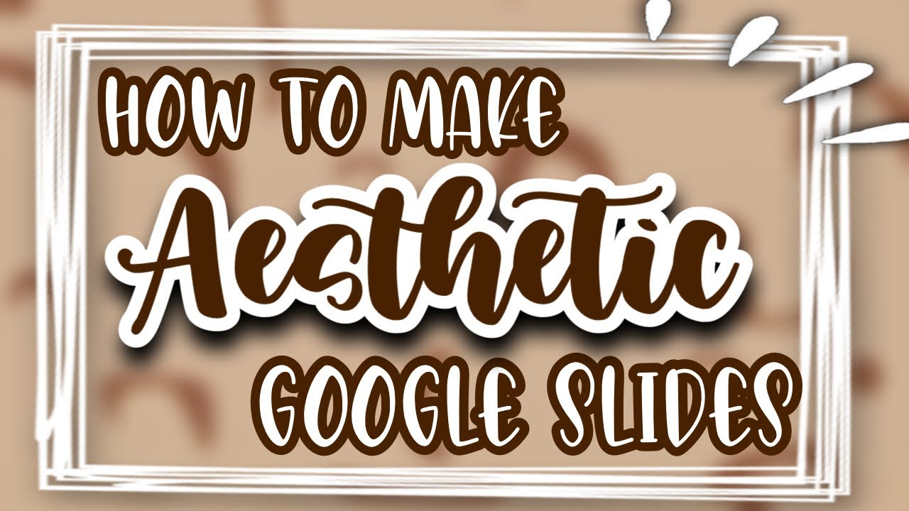 How To Make Aesthetic Google Slides For School Personal Use And 