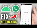 How To Fix Android Not Making Calls - Step By Step