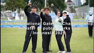 [powergateball] The International Gateball Championshipminister of public works cupIndonesia 2025