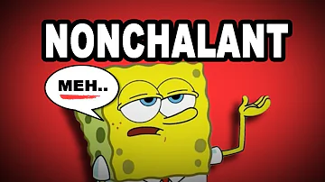 Learn English Words: NONCHALANT - Meaning, Vocabulary with Pictures and Examples