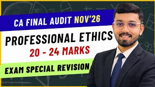 Professional Ethics | CA Final Audit Nov’26 & May’27 | Exam Special Revision | 20 marks