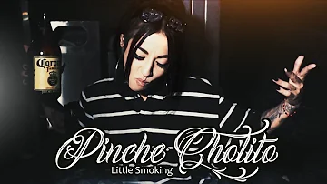 Little Smoking - Pinche Cholito