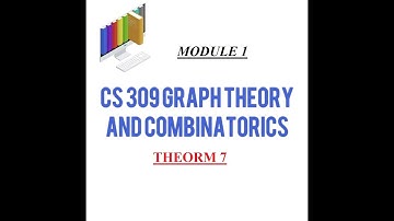 LECTURE 13||(MAT 206 GRAPH THEORY)Module 1/THEORM 7