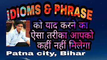 Idioms and Phrases (Part 11) for SSC CGL Tier 1 and Tier 2 and other Competitive exams