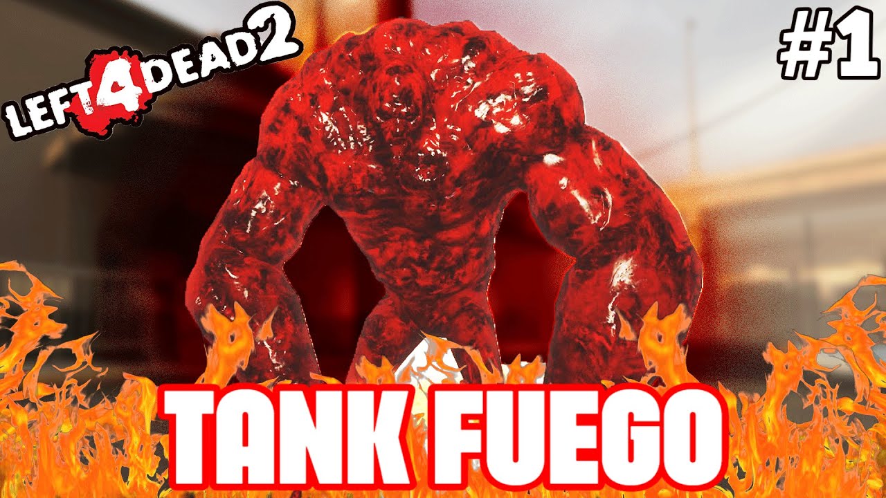 Left 4 Dead 2 PERO TODOS LOS TANK son de FUEGO!!! (RETO CALIENTE)