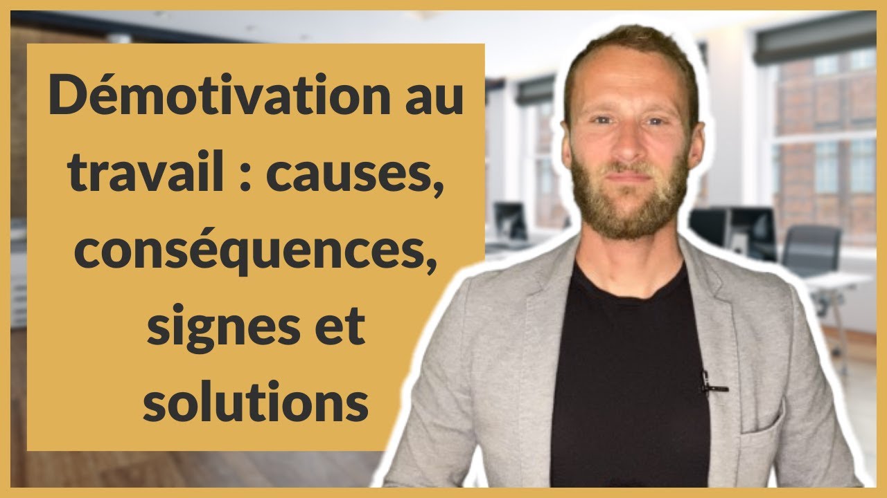 Démotivation au travail : causes, conséquences, signes et solutions