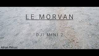 Le Morvan - DJI Mini 2 Cinématique