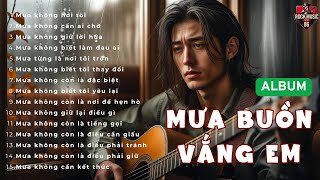 Mưa Buồn Vắng Em - 15 Bản Rock Ballad Đầy Cảm Xúc |Vietnamese Rock Ballad album| Tổn Thương & Cô Đơn