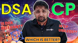 DSA or CP ( Competitive Programming ) ? which to choose !!!!