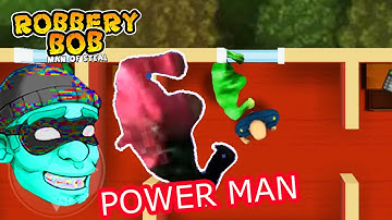 Robbery Bob Use POWER MAN Suit - Gameplay Part 9